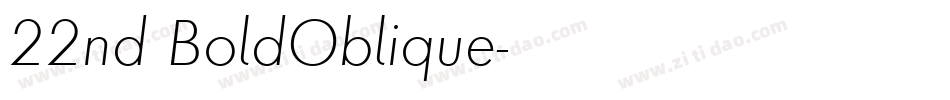 22nd BoldOblique字体转换